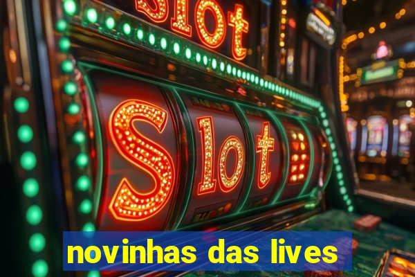 novinhas das lives