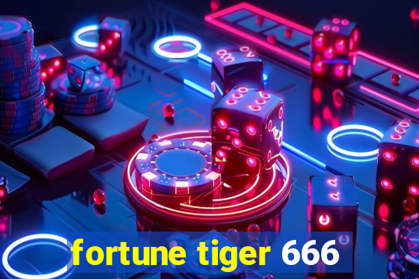 fortune tiger 666