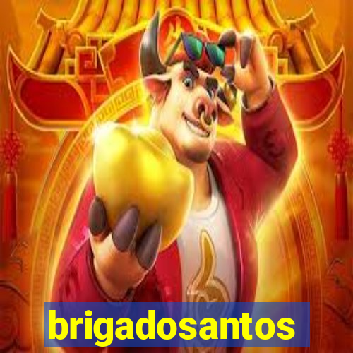 brigadosantos