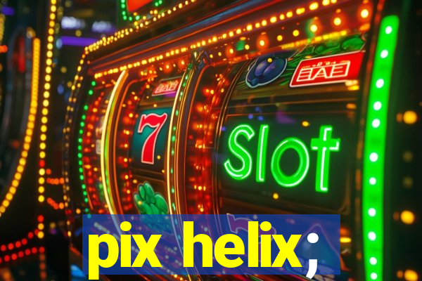 pix helix;