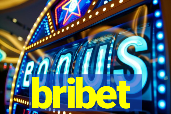 bribet