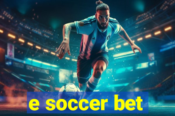 e soccer bet