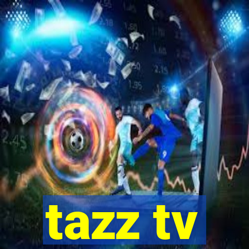 tazz tv