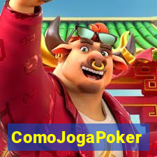 ComoJogaPoker