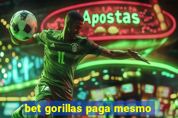 bet gorillas paga mesmo