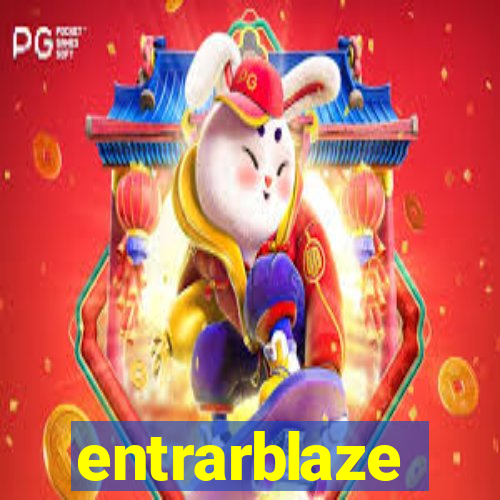 entrarblaze