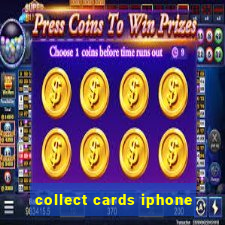 collect cards iphone