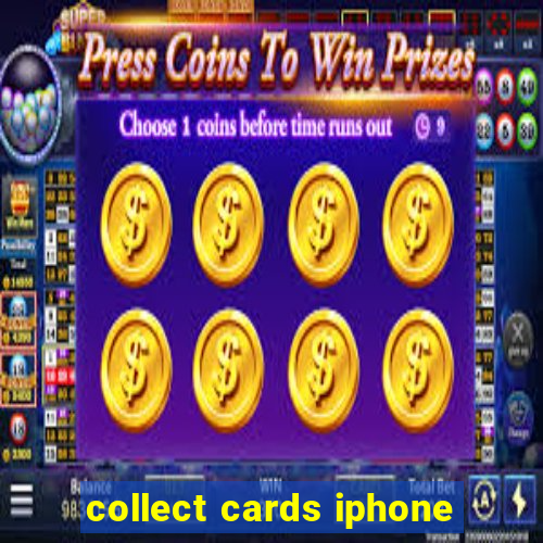 collect cards iphone