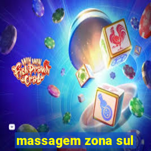 massagem zona sul