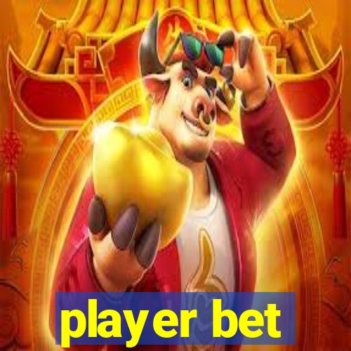 player bet