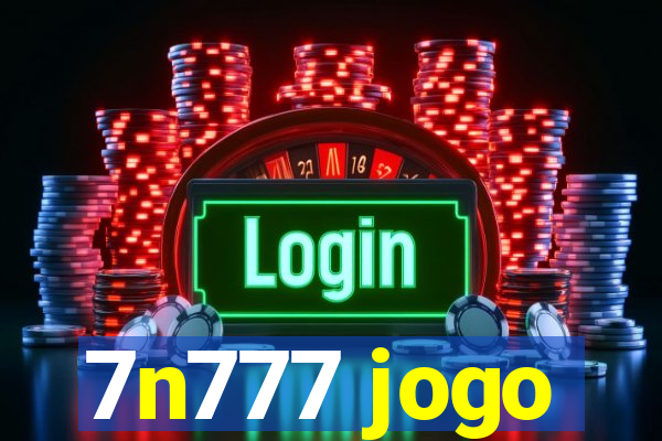 7n777 jogo