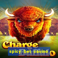 spicy bet casino como funciona