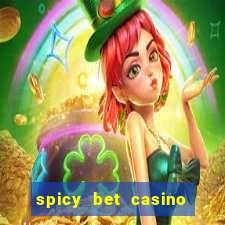 spicy bet casino como funciona