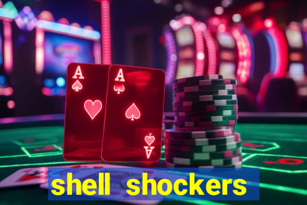 shell shockers unblocked links