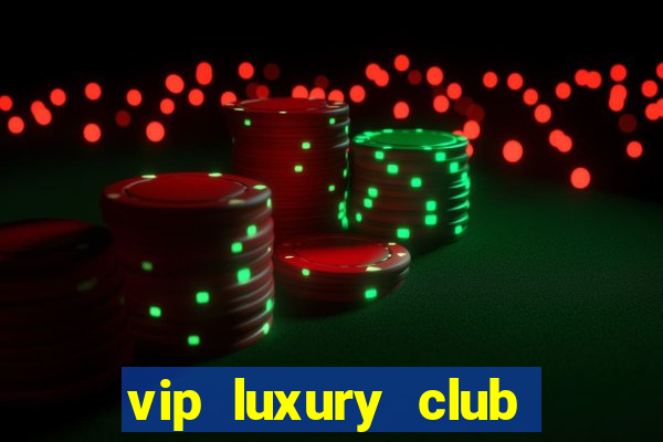 vip luxury club porto alegre