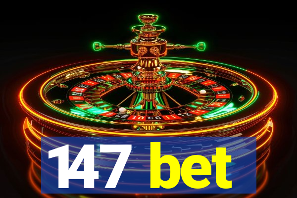 147 bet