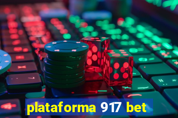 plataforma 917 bet