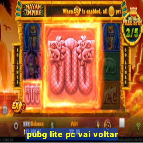 pubg lite pc vai voltar