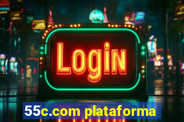 55c.com plataforma