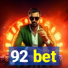 92 bet