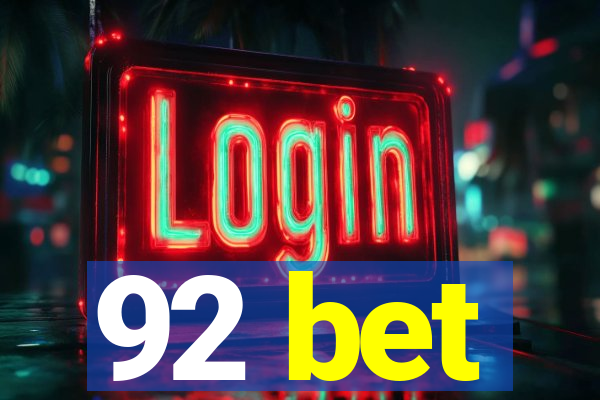 92 bet