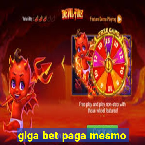 giga bet paga mesmo