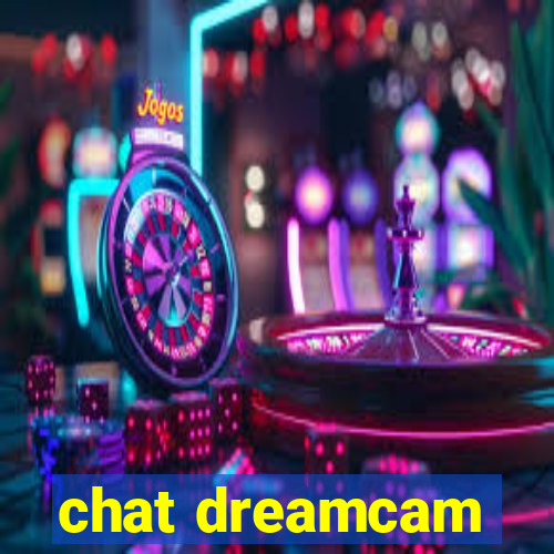 chat dreamcam