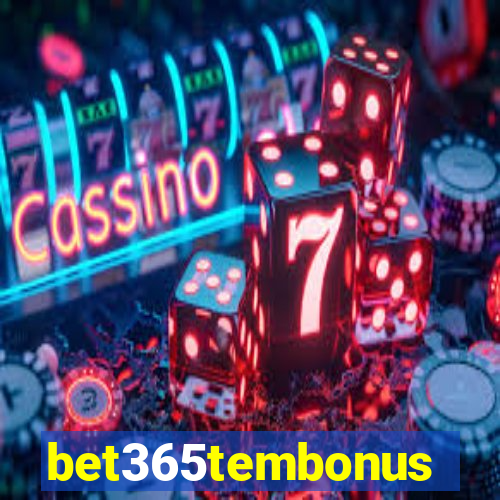 bet365tembonus