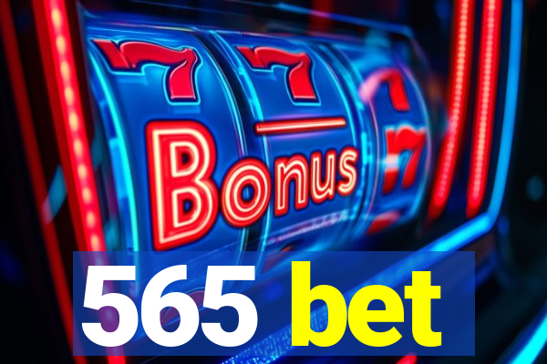 565 bet