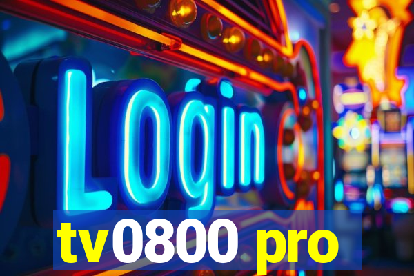 tv0800 pro