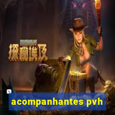 acompanhantes pvh