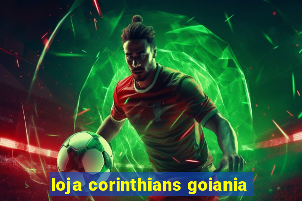 loja corinthians goiania