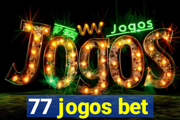 77 jogos bet