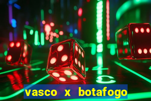 vasco x botafogo ao vivo futemax