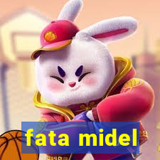 fata midel