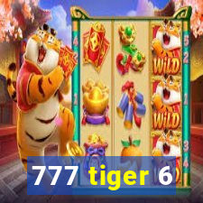 777 tiger 6