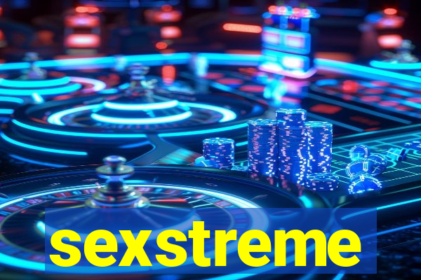 sexstreme