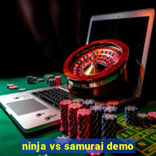 ninja vs samurai demo