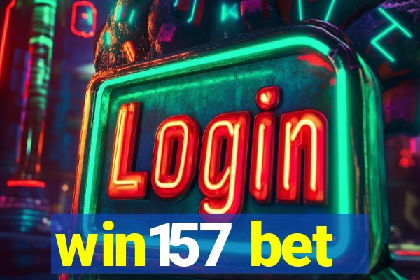 win157 bet