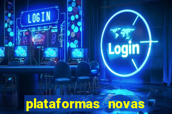 plataformas novas do jogo do tigrinho