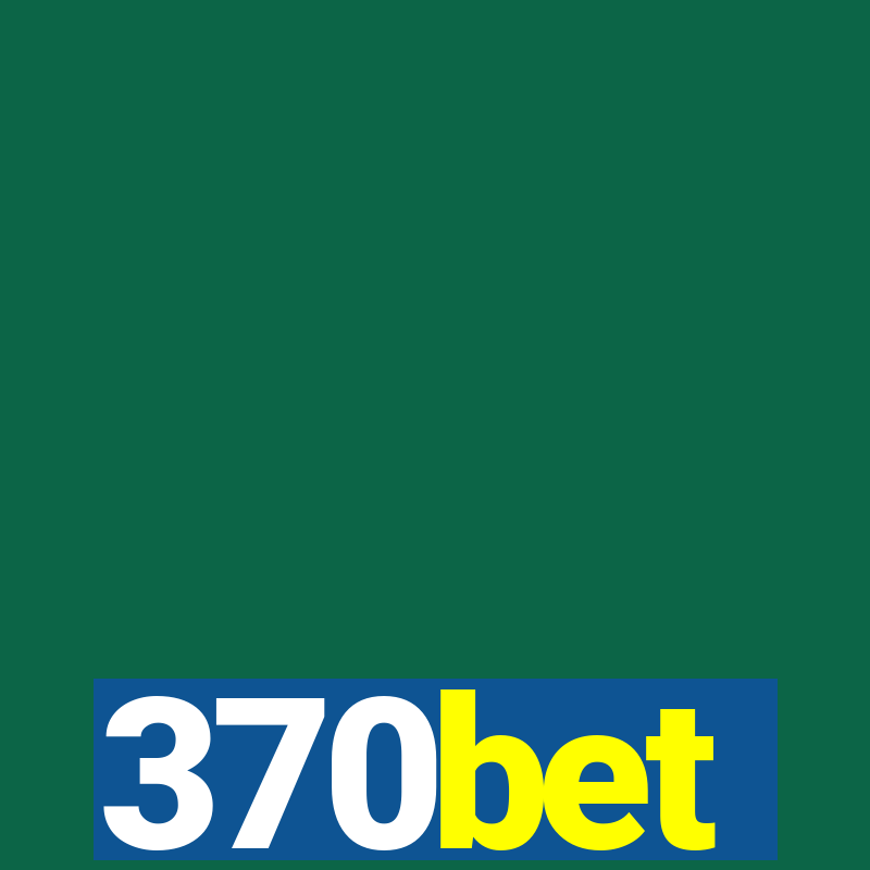 370bet