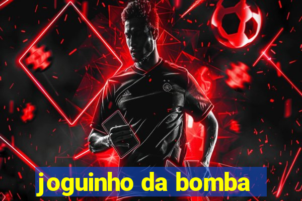 joguinho da bomba