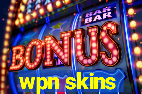 wpn skins