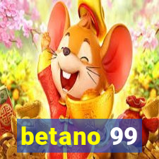 betano 99