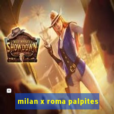 milan x roma palpites