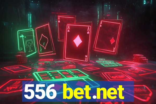 556 bet.net