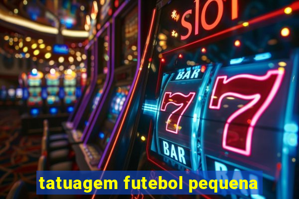 tatuagem futebol pequena