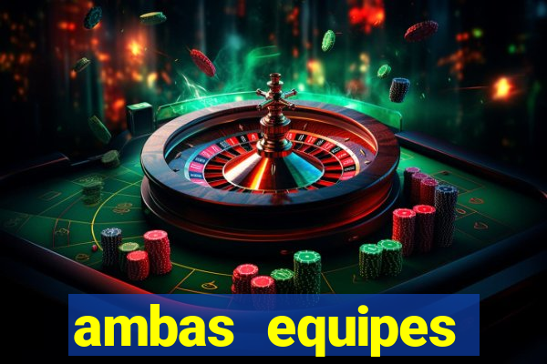 ambas equipes marcam ou mais de 2.5