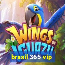 brasil 365 vip