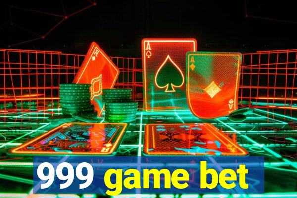 999 game bet